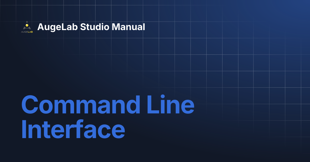 Command Line Interface | AugeLab Studio Manual