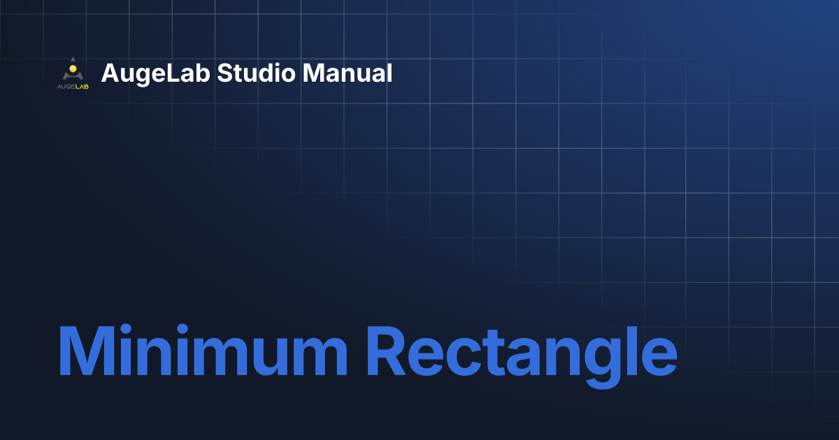 Minimum Rectangle | AugeLab Studio Manual