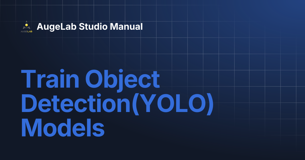 Train Object Detection(YOLO) Models | AugeLab Studio Manual